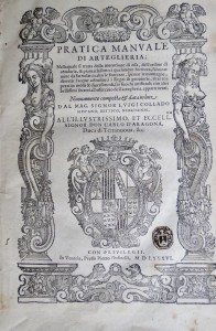Photo of Pratica Manuale De Arteglieria; Nellaquale si tratta della inventione di essa, dell’ordine di condurla, & piantarla sotto à qualunque fortezza, fabricar mine da far volar in alto le fortezze, spianar le montagne, divertir l’acque offensiue à i Regni & provincie, tirar co i pezzi in molti & diversi modi, far fuochi artificiali, con altri bellissimi secreti all’ essercitio dell’ arteglieria appartenenti. Nuovamente composta & data in luce Dal Mag. Signor Luigi Collado ... . by COLLADO, Luigi.