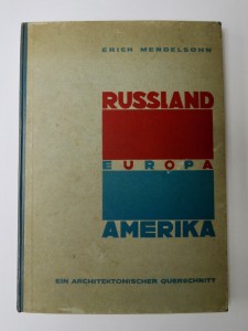 Photo of Russland Europa Amerika Ein Architektonischer Querschnitt. by MENDELSOHN, Erich